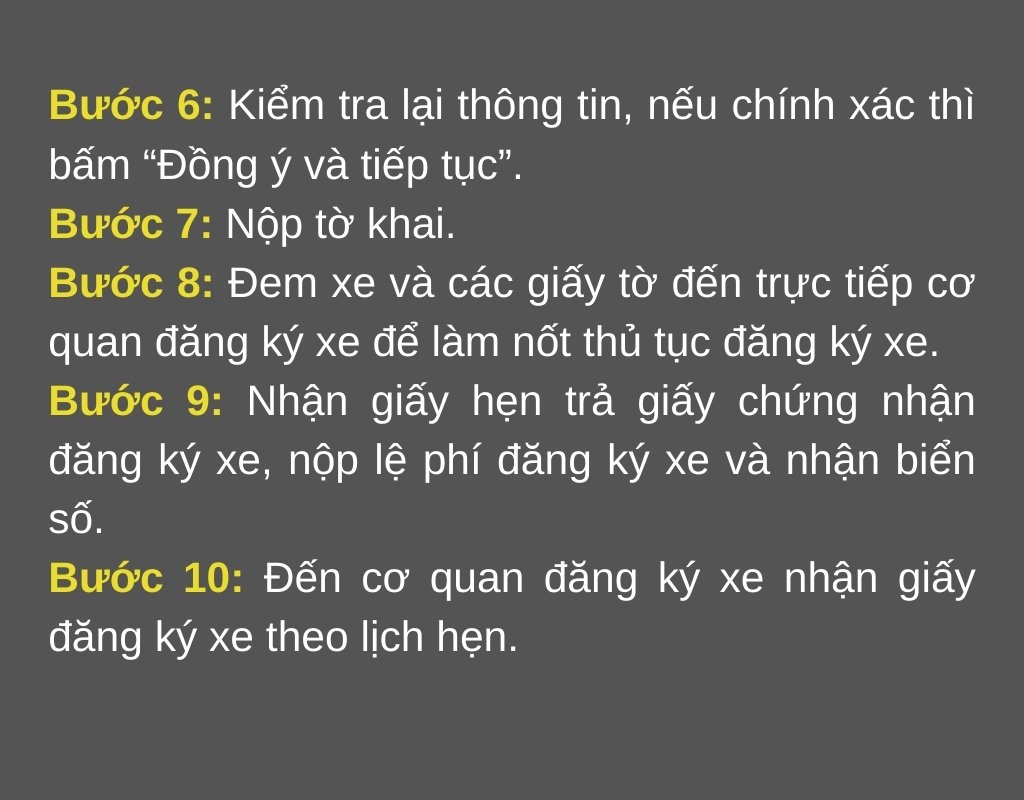 Đem xe và các giấy tờ cần thiết đến cơ quan đăng ký 