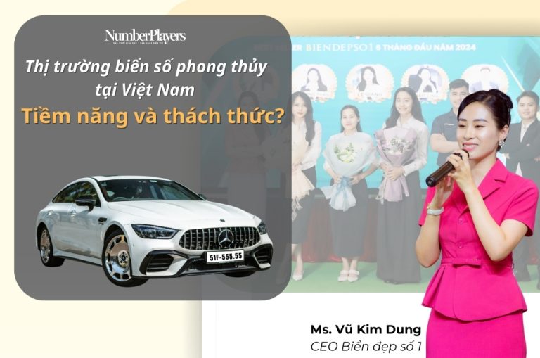 CEO Biển đẹp số 1 chia sẻ về thị trường biển số tại Việt Nam